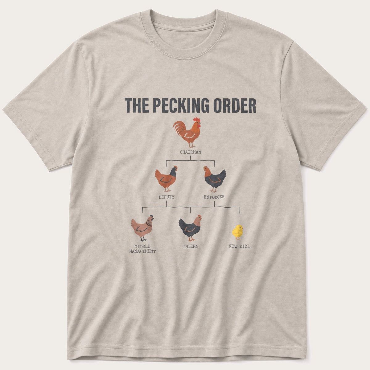 The Pecking Order — Stone T-Shirt