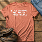 Birding And Maybe 3 People — Terracotta Comfort Colors tee