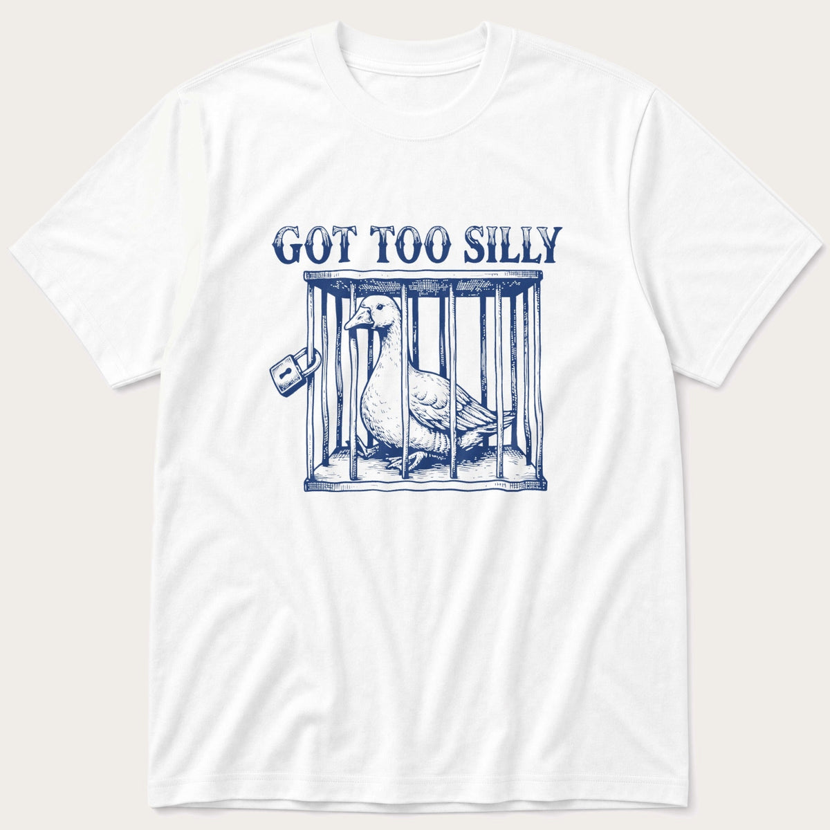 Got Too Silly 5 — White T-Shirt