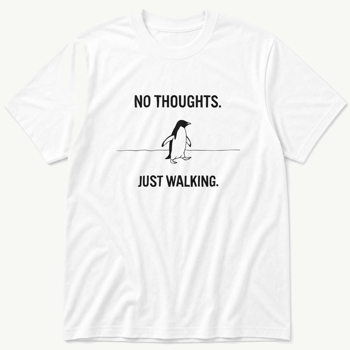 No Thoughts Just Walking — White T-Shirt