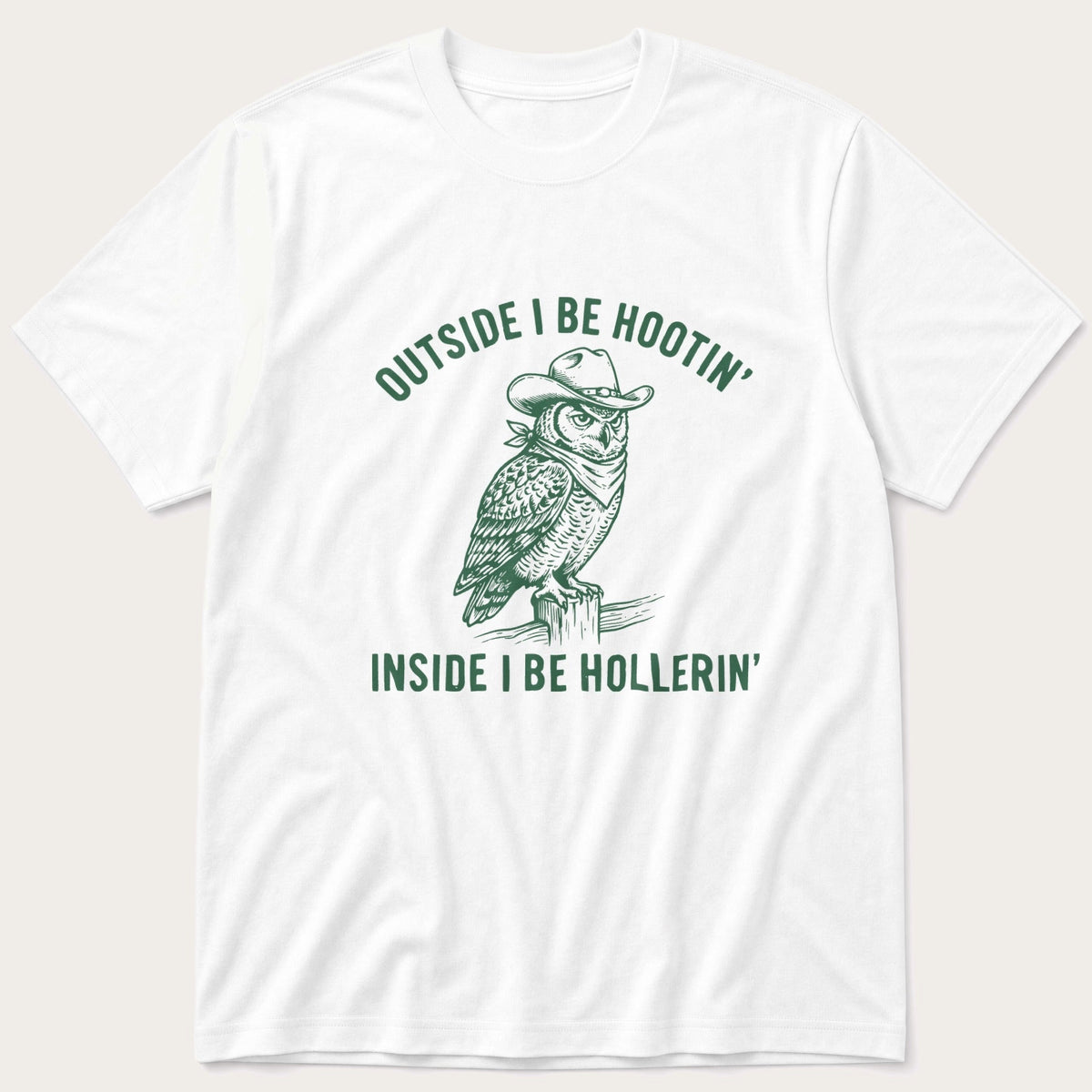 Outside I Be Hootin 33 — White T-Shirt